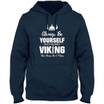 Sweat-Shirt Viking Soyez Toujours Vous-Même Viking Shop